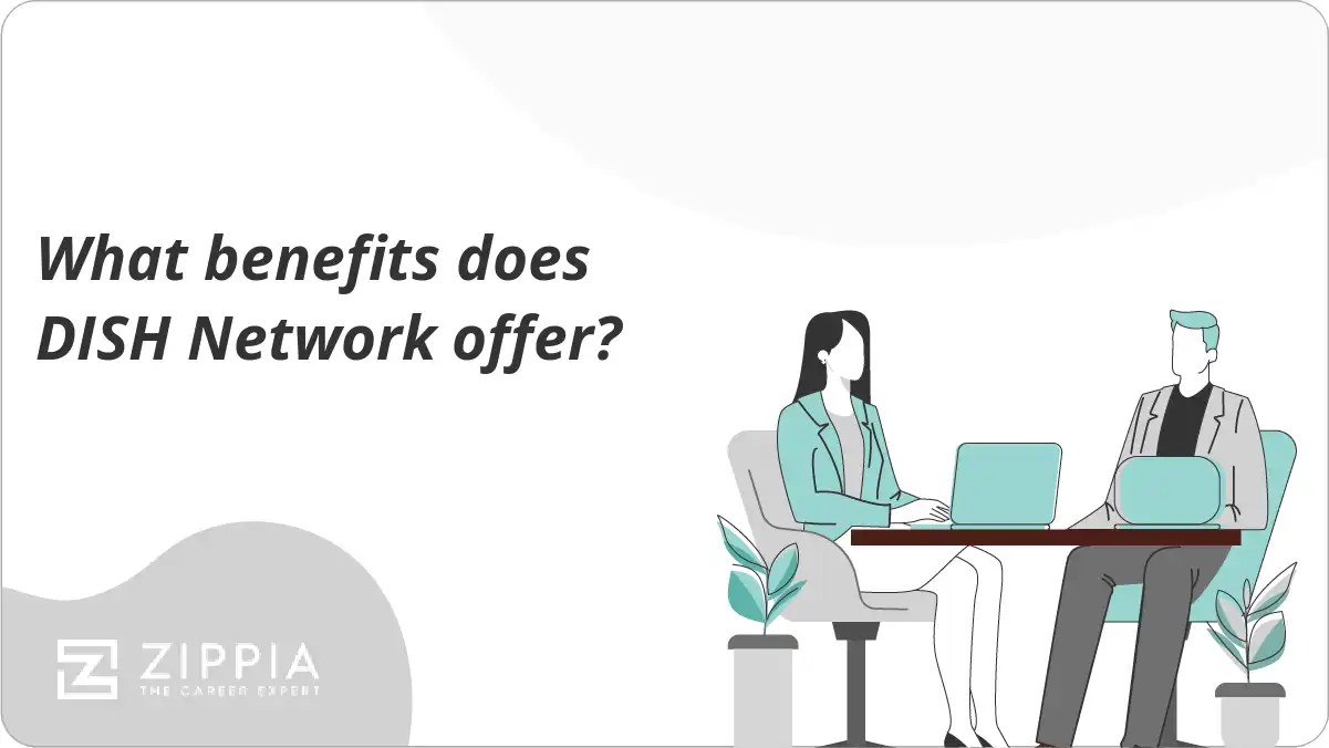 What benefits does DISH Network offer? Zippia
