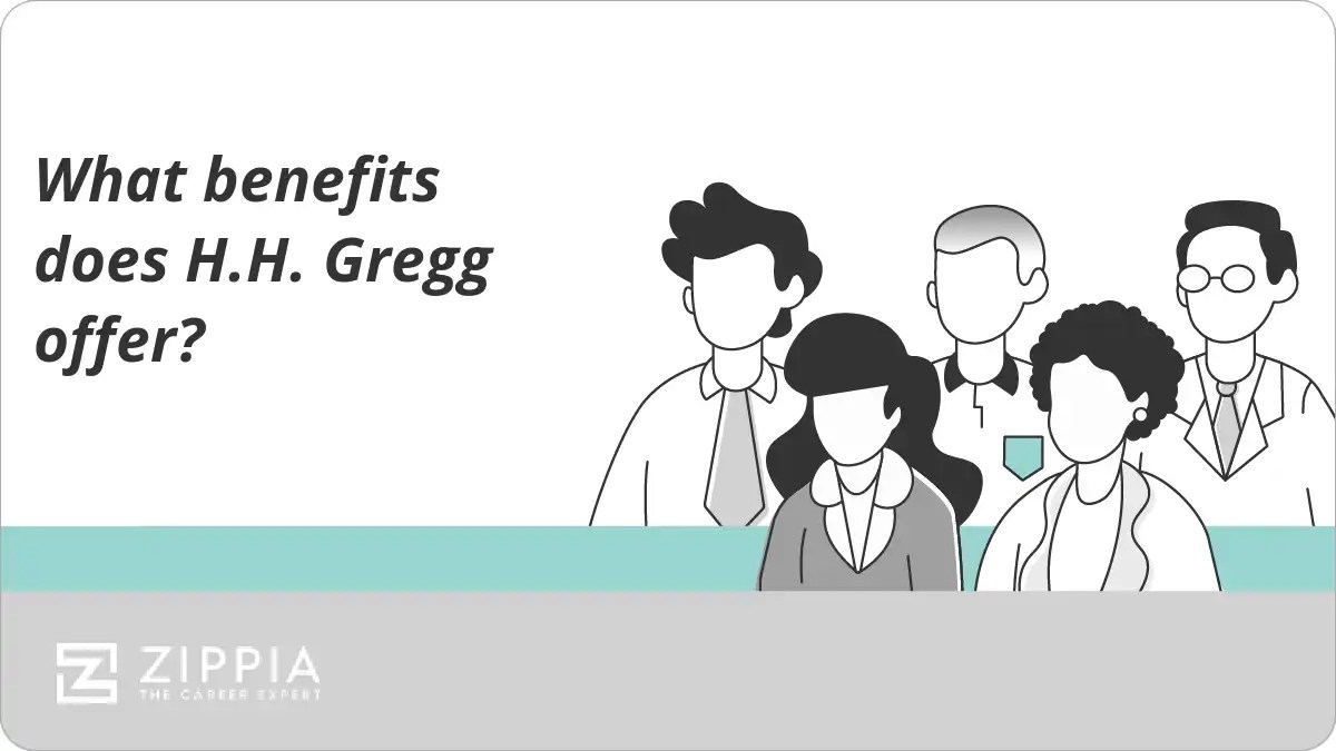 What benefits does H.H. Gregg offer? Zippia