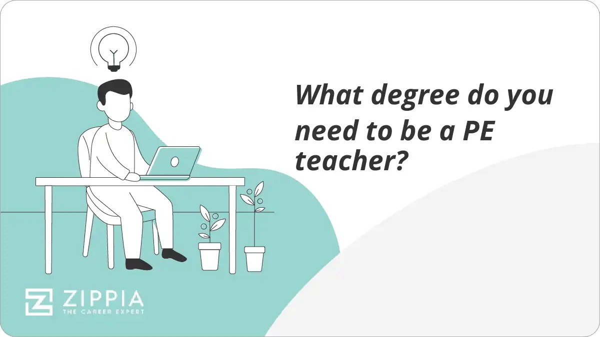 What degree do you need to be a PE teacher? Zippia