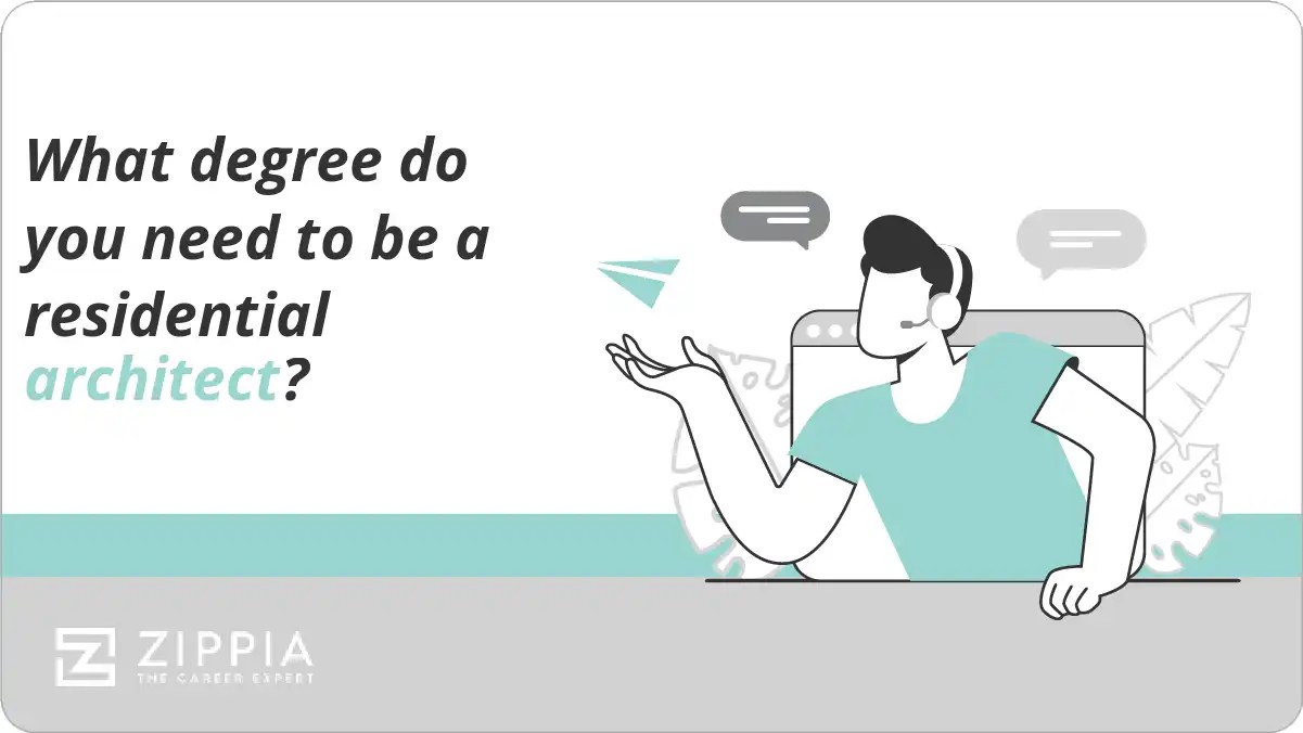 What degree do you need to be a residential architect? Zippia