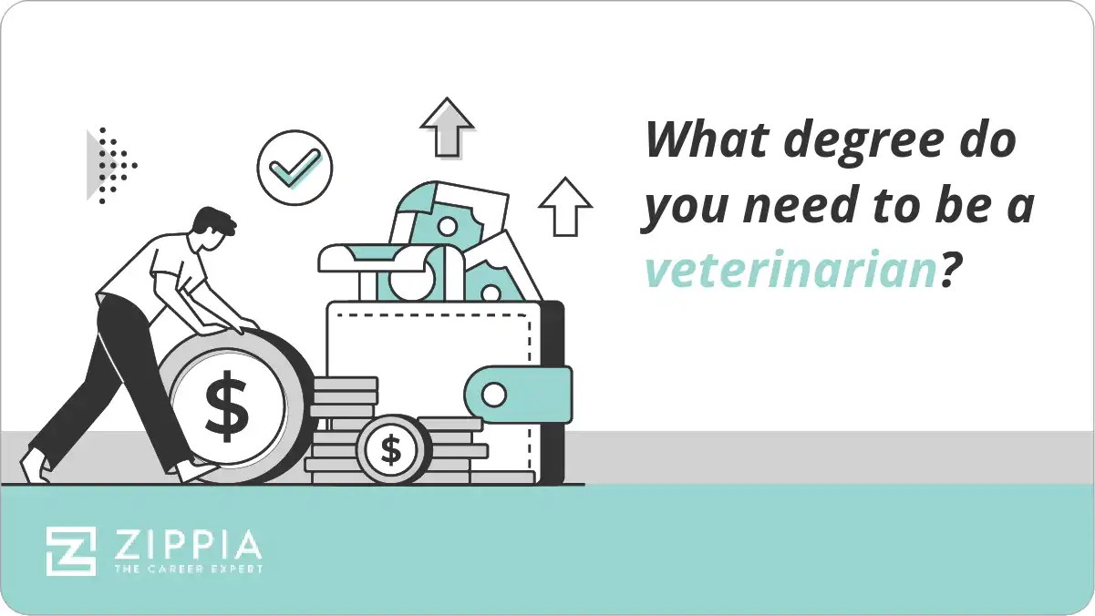 What degree do you need to be a veterinarian? Zippia