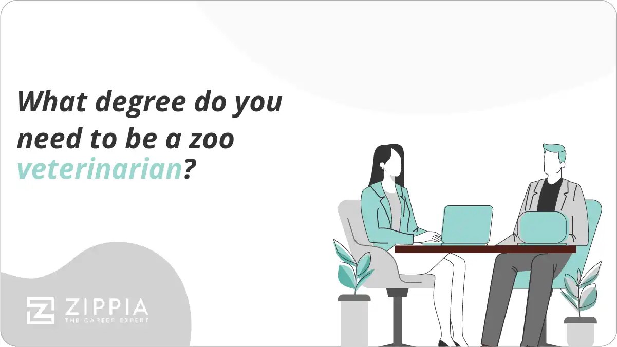 What degree do you need to be a zoo veterinarian? Zippia