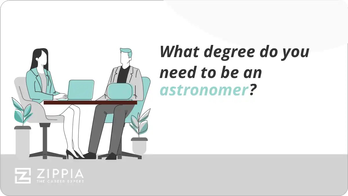 What degree do you need to be an astronomer? Zippia