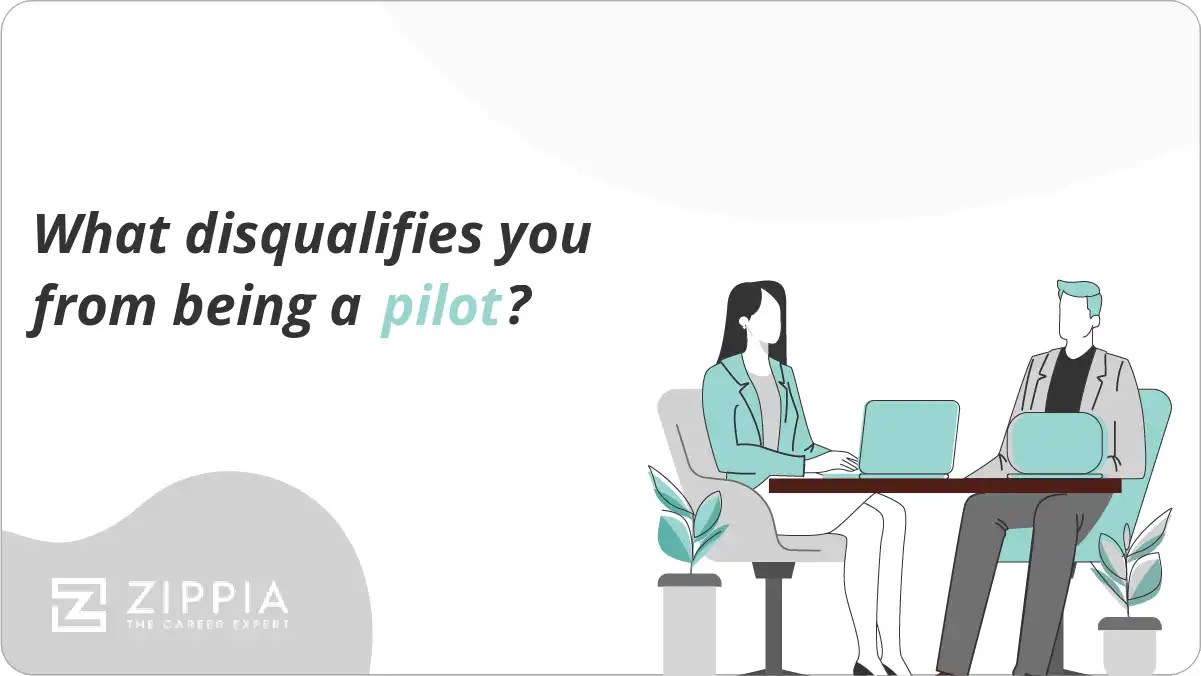 What disqualifies you from being a pilot? Zippia