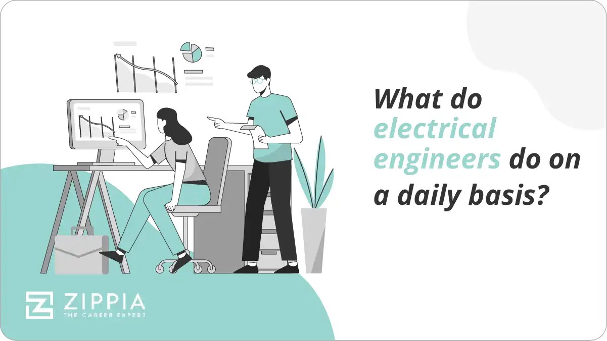 What do electrical engineers do on a daily basis? Zippia