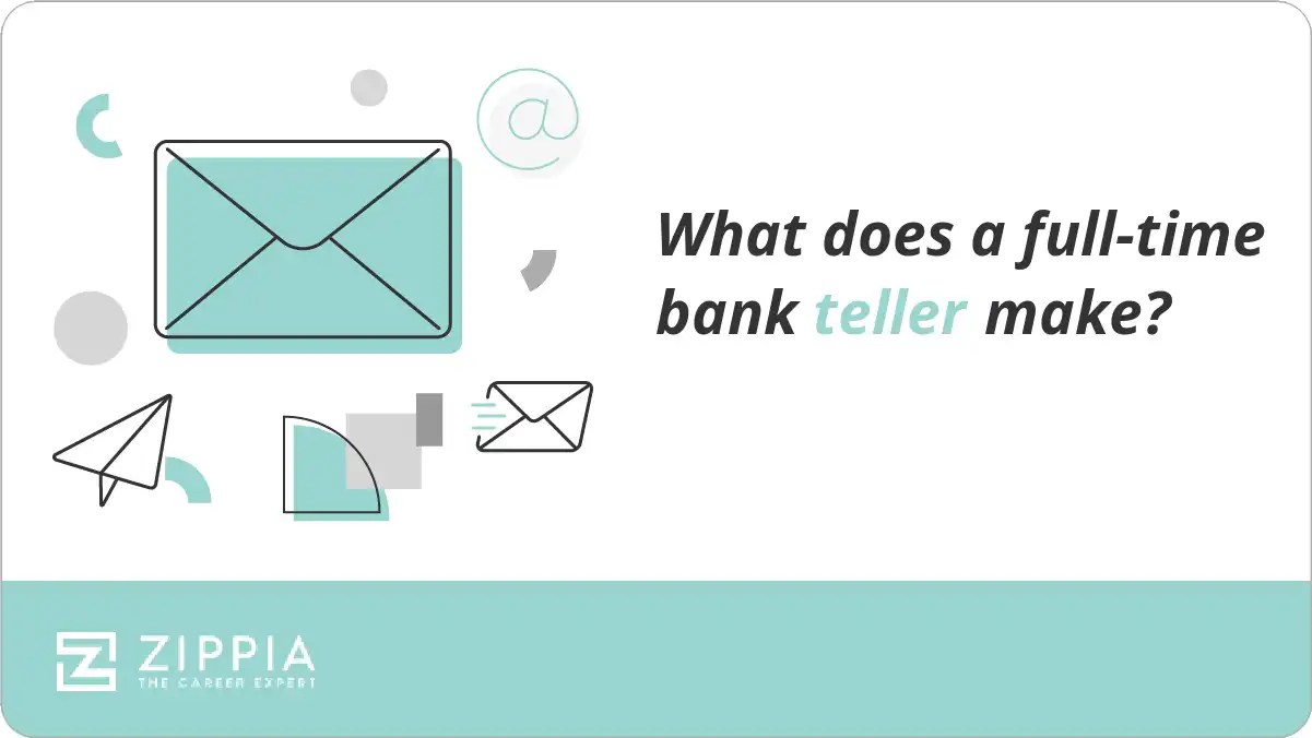 What does a fulltime bank teller make? Zippia