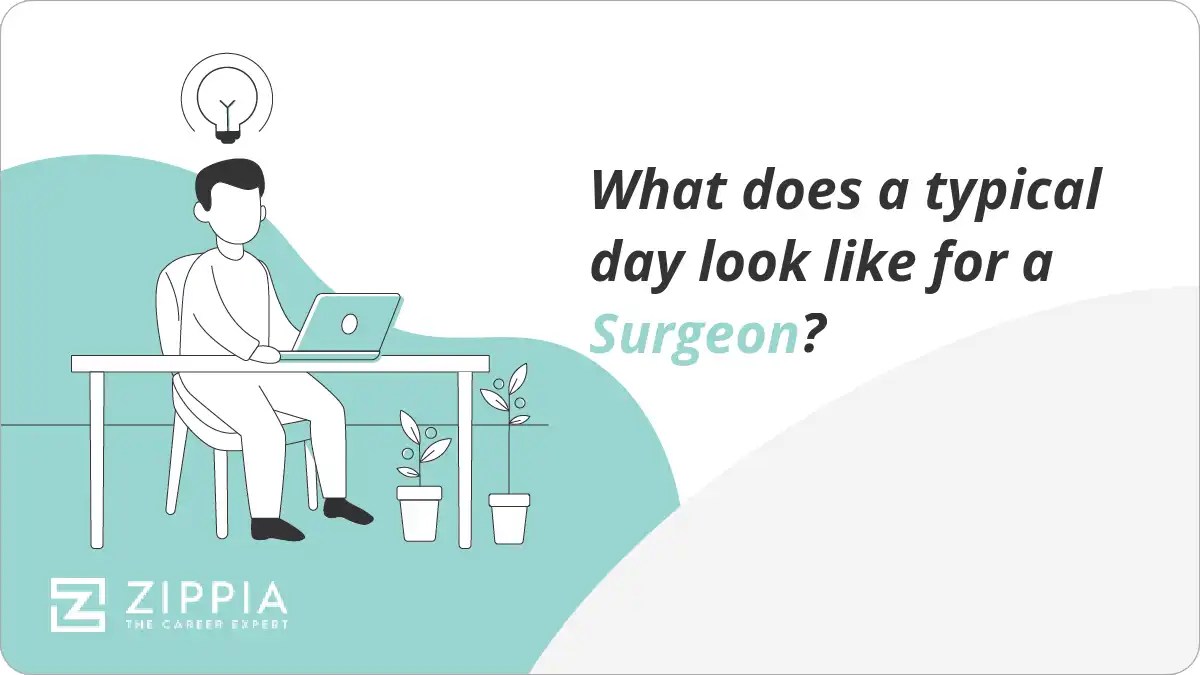 What does a typical day look like for a Surgeon? Zippia