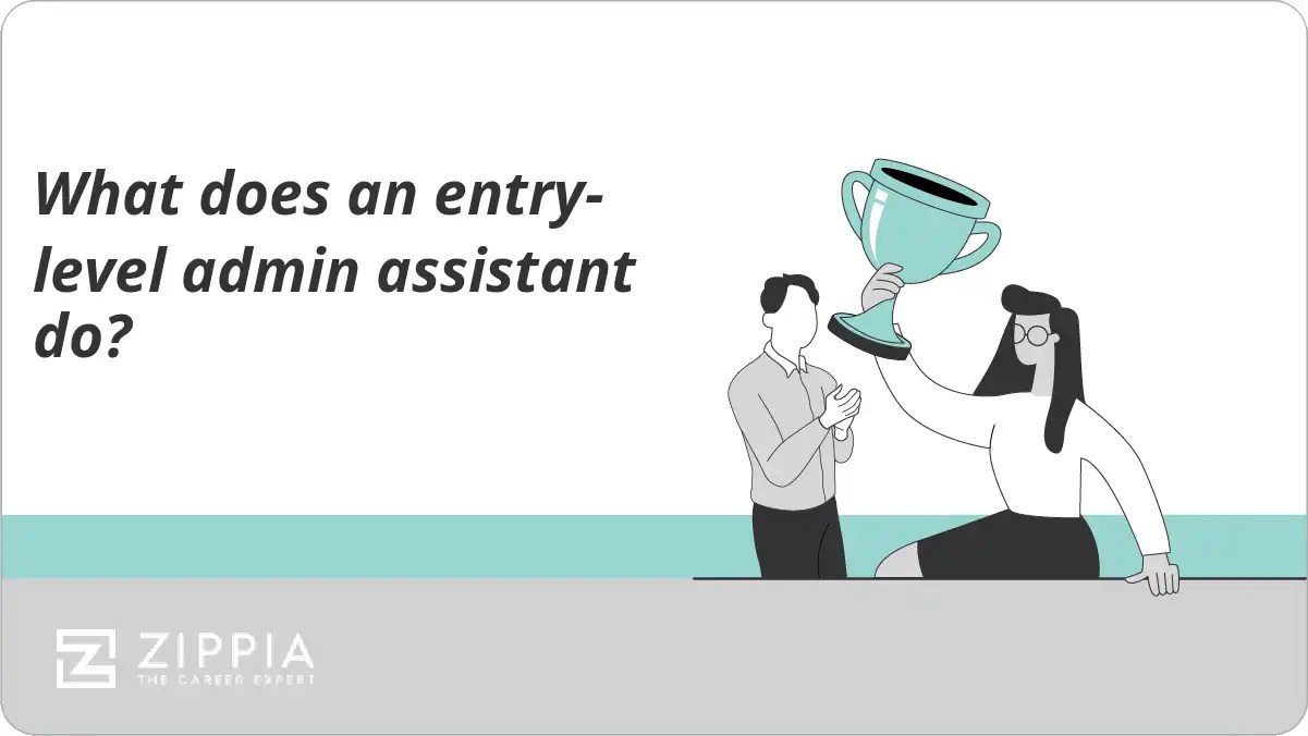 What does an entrylevel admin assistant do? Zippia
