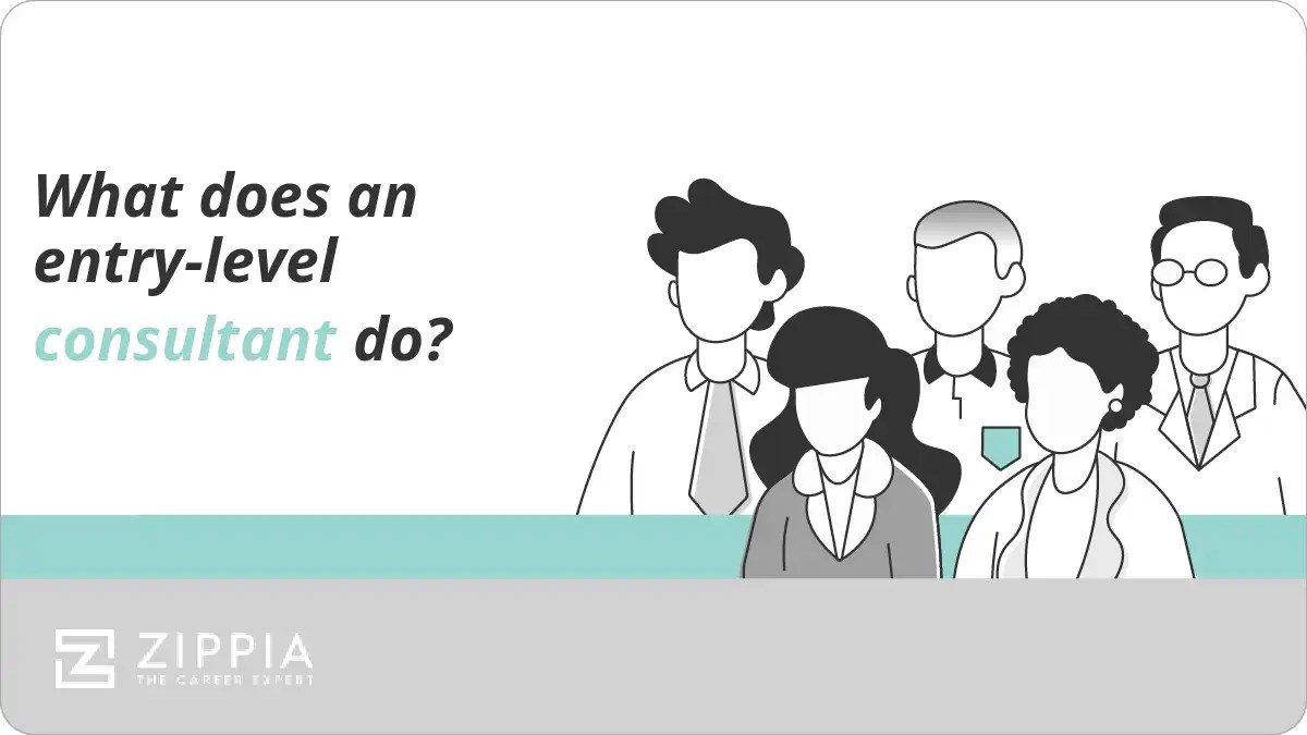 What does an entrylevel consultant do? Zippia