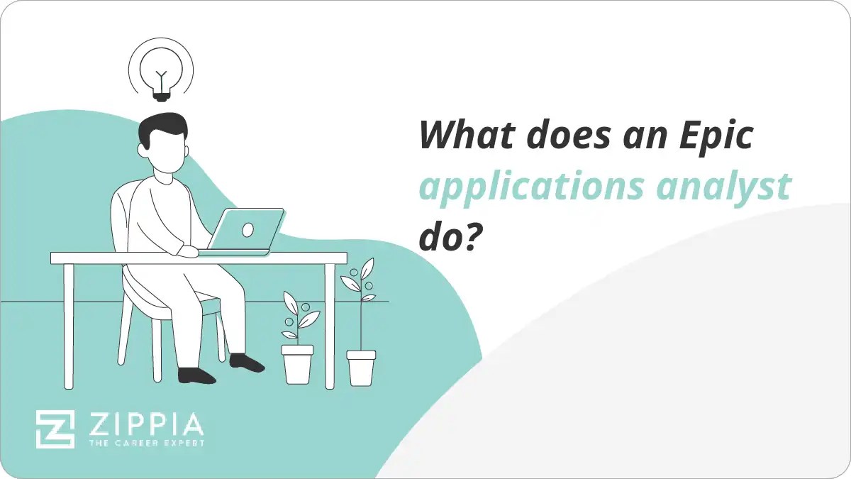 What does an Epic applications analyst do? Zippia