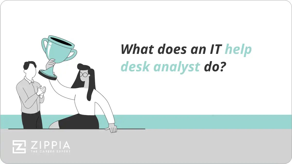 What does an IT help desk analyst do? Zippia