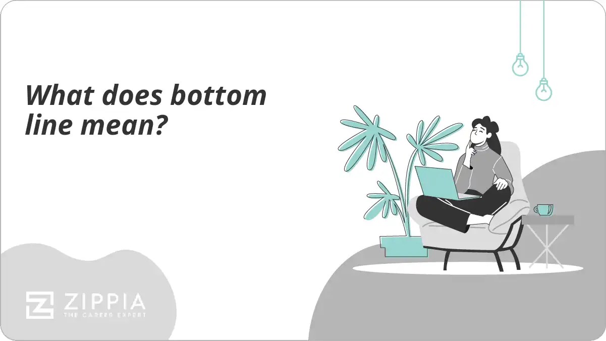 What does bottom line mean? Zippia