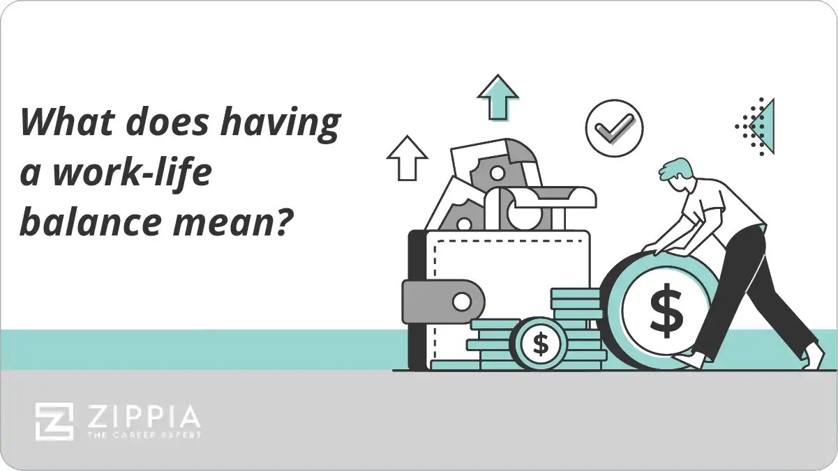 What does having a worklife balance mean? Zippia