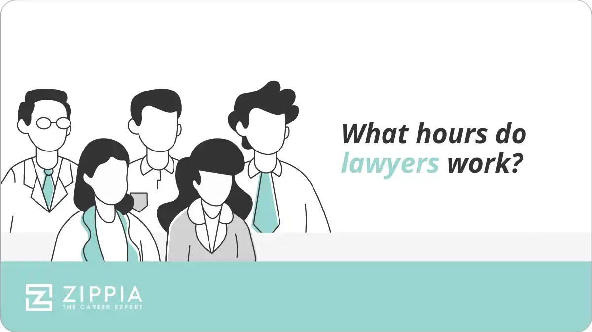 What hours do lawyers work? Zippia