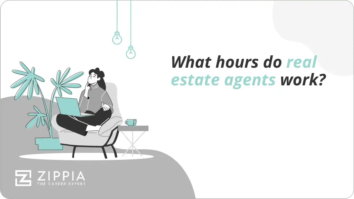 What hours do real estate agents work? Zippia