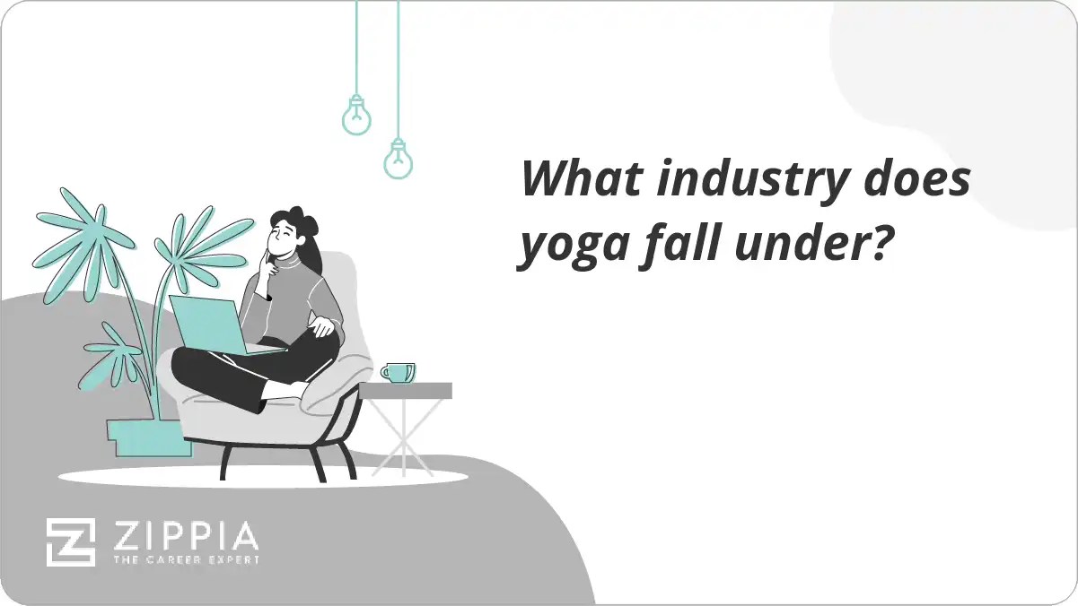 What industry does yoga fall under? Zippia