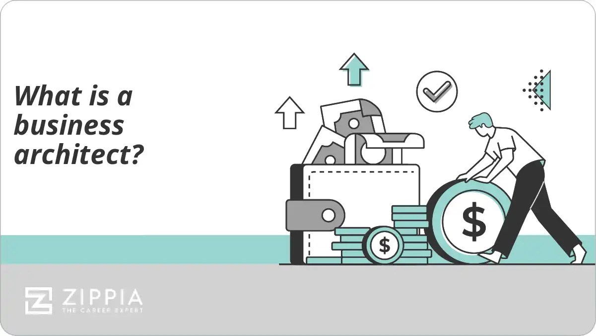 What is a business architect? Zippia
