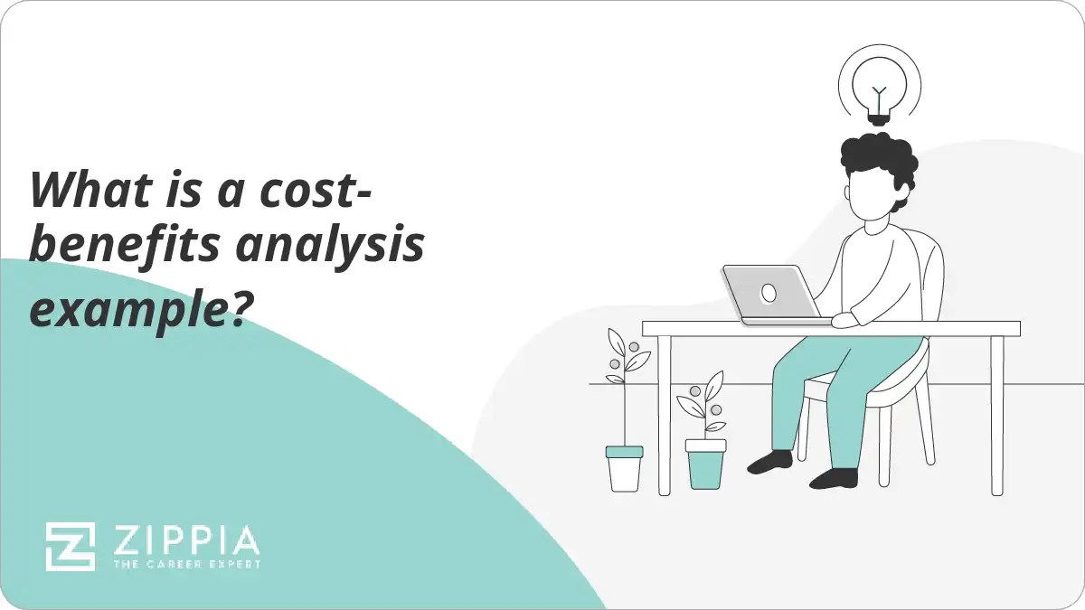 What is a costbenefits analysis example? Zippia