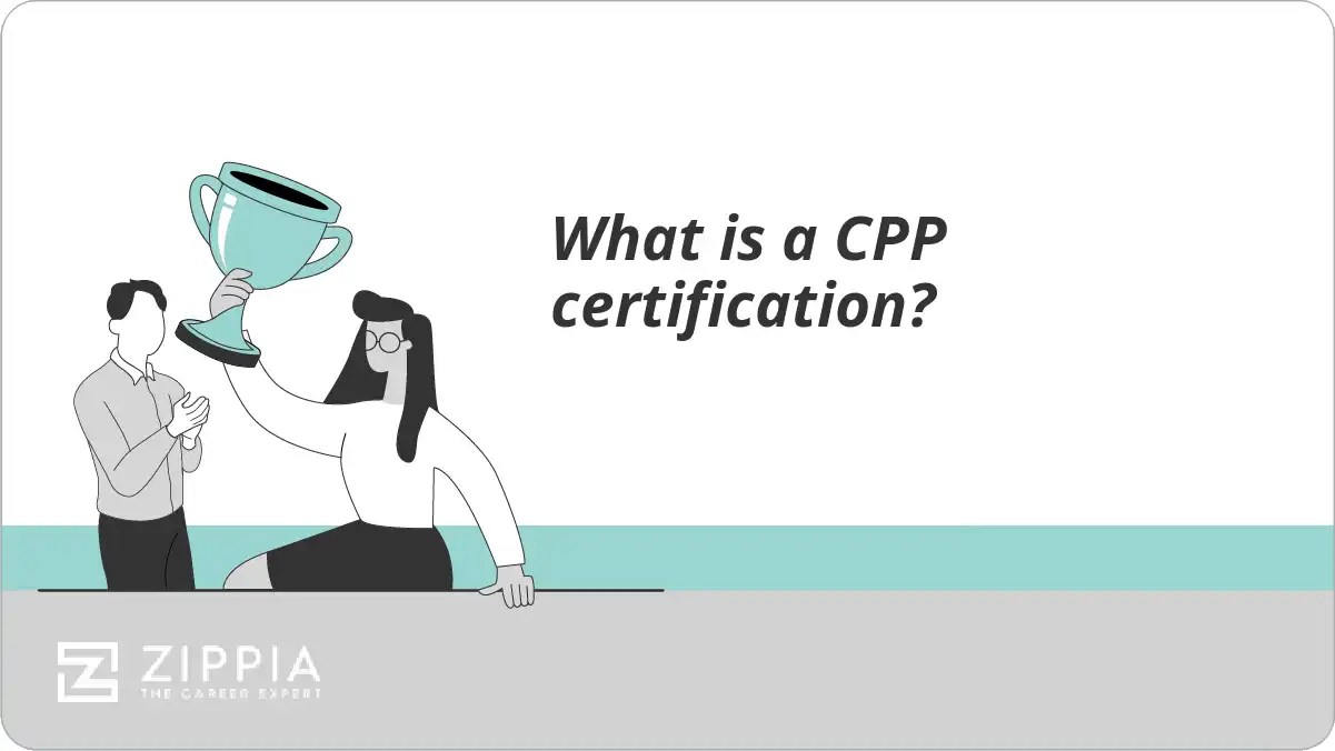 What is a CPP certification? Zippia