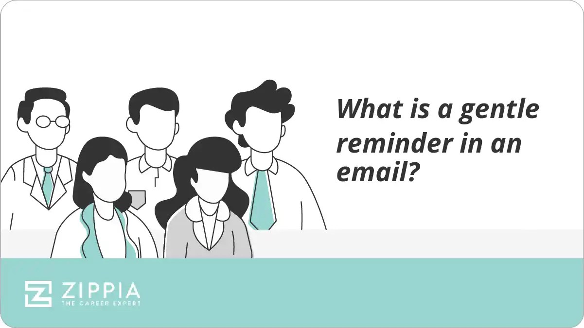 What is a gentle reminder in an email? Zippia