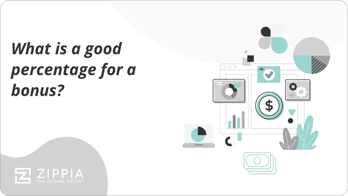 What is a good percentage for a bonus? Zippia