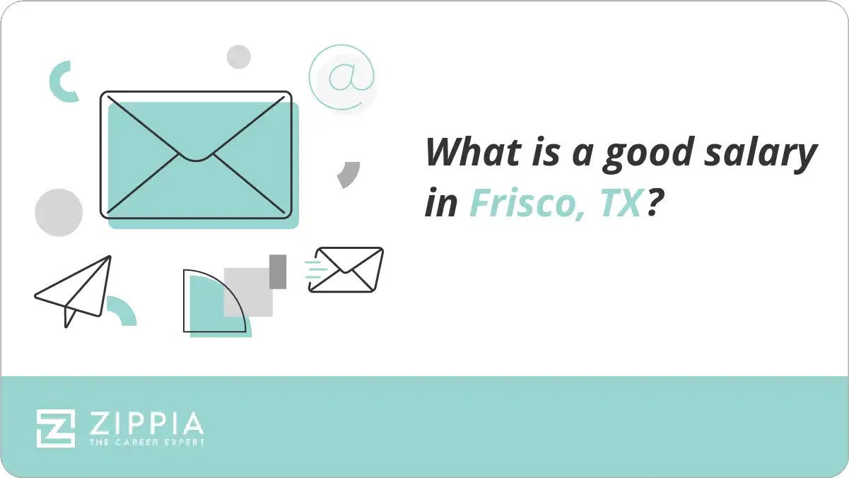 What is a good salary in Frisco, TX? Zippia