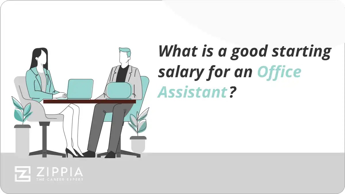 What is a good starting salary for an Office Assistant? Zippia