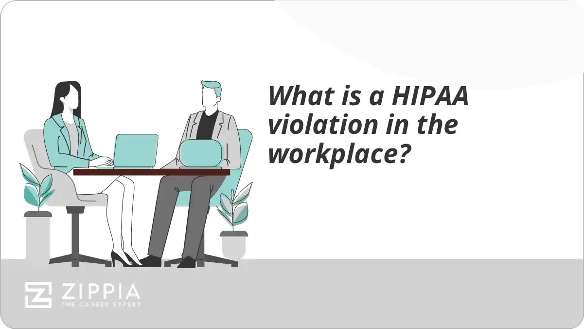 What is a HIPAA violation in the workplace? Zippia