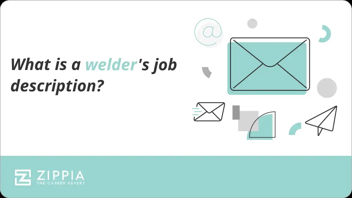 What is a welder's job description? Zippia