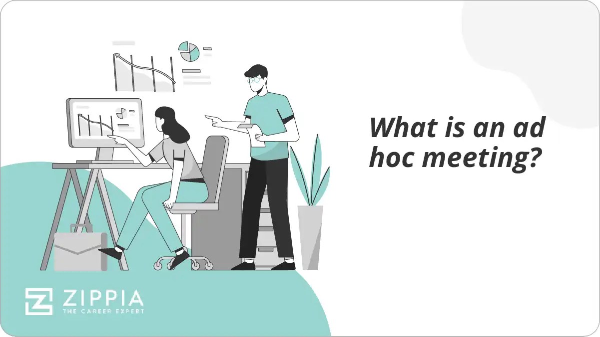 What is an ad hoc meeting? Zippia