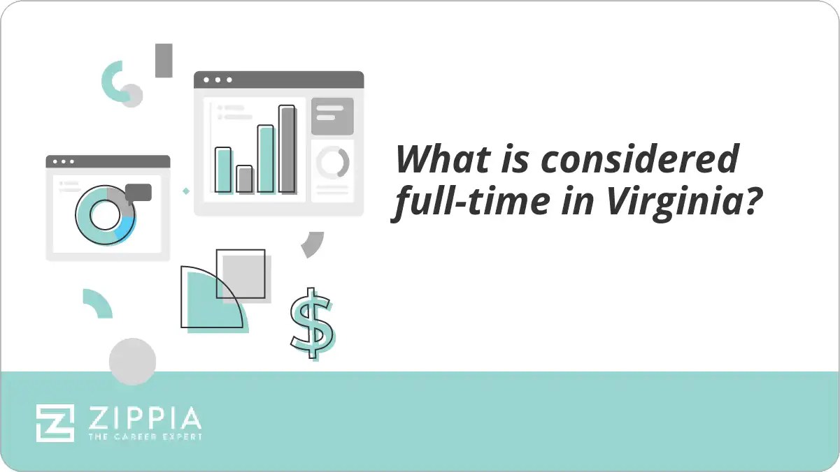 What is considered fulltime in Virginia? Zippia