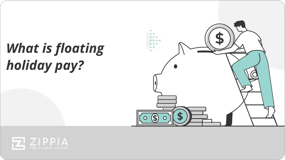 What is floating holiday pay? Zippia