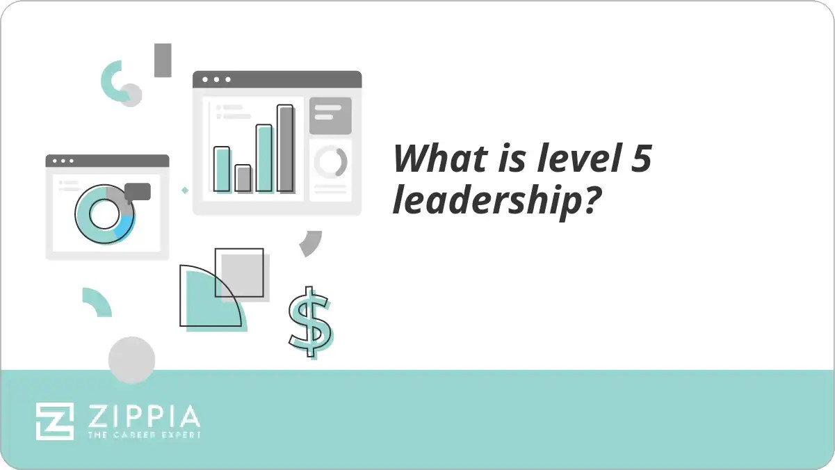 What is level 5 leadership? Zippia