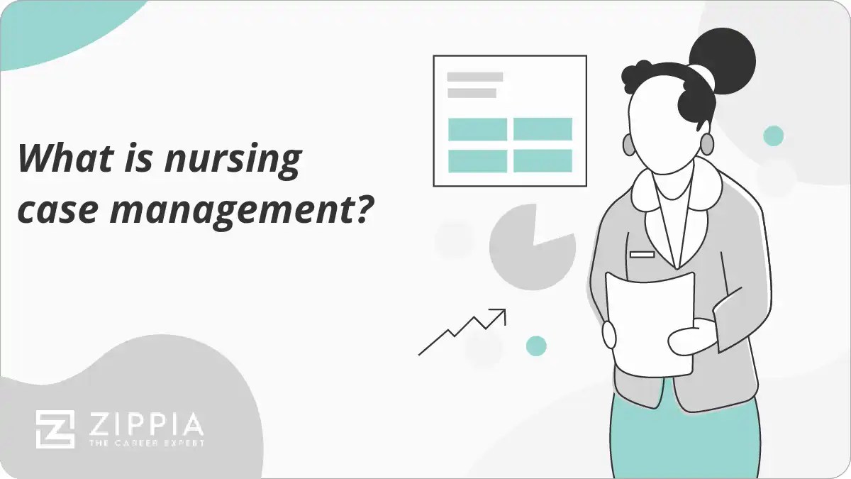 What is nursing case management? Zippia