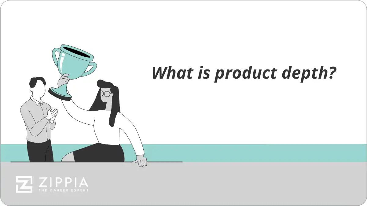 What is product depth? Zippia