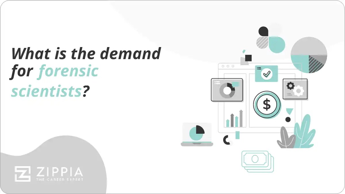 What is the demand for forensic scientists? Zippia