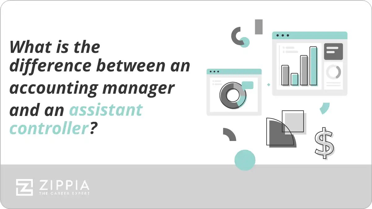 What is the difference between an accounting manager and an assistant
