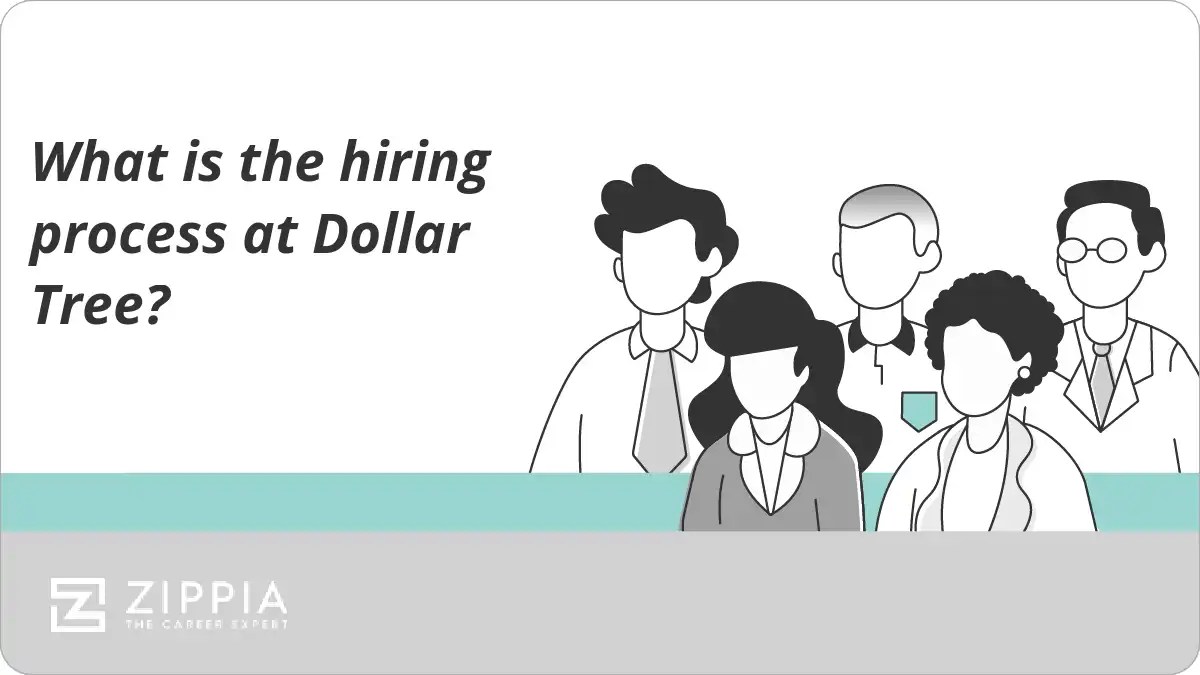 What is the hiring process at Dollar Tree? Zippia