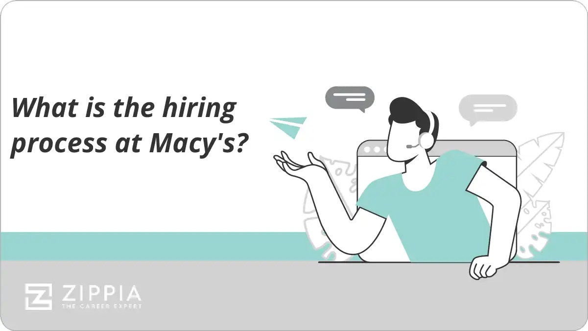 What is the hiring process at Macy's? Zippia