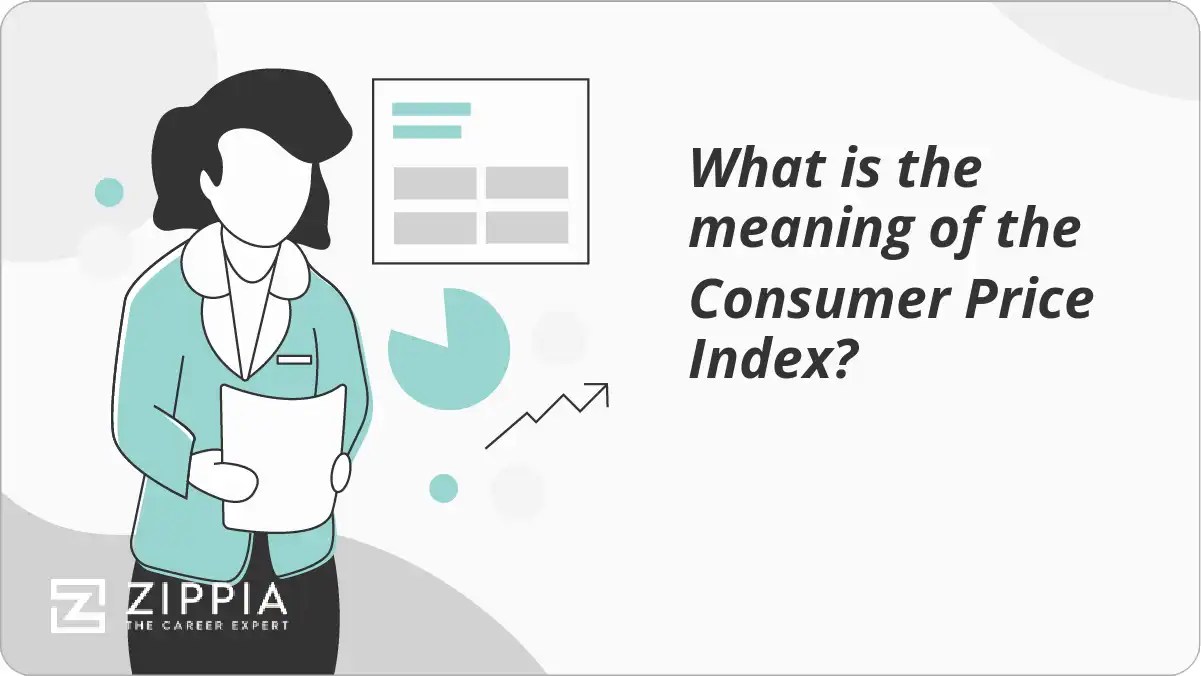 What is the meaning of the Consumer Price Index? Zippia
