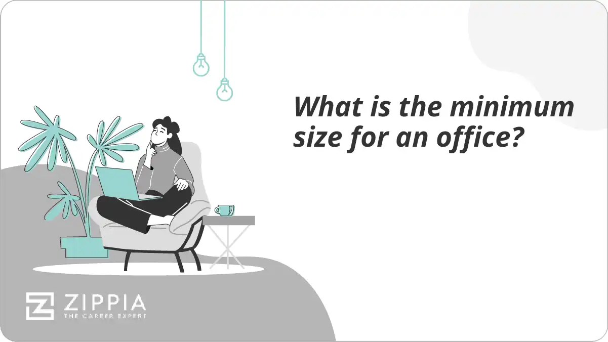 What is the minimum size for an office? Zippia