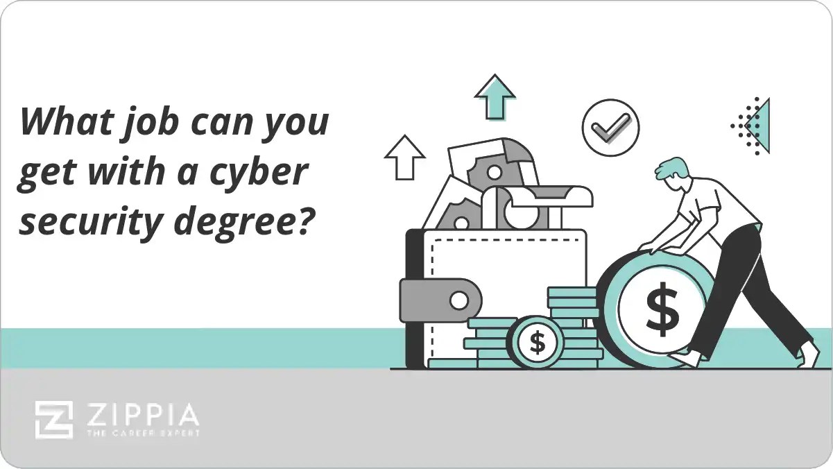 What job can you get with a cyber security degree? Zippia