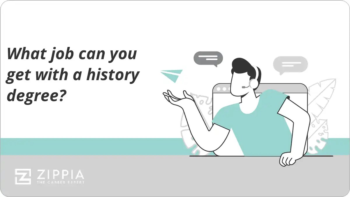 What job can you get with a history degree? Zippia