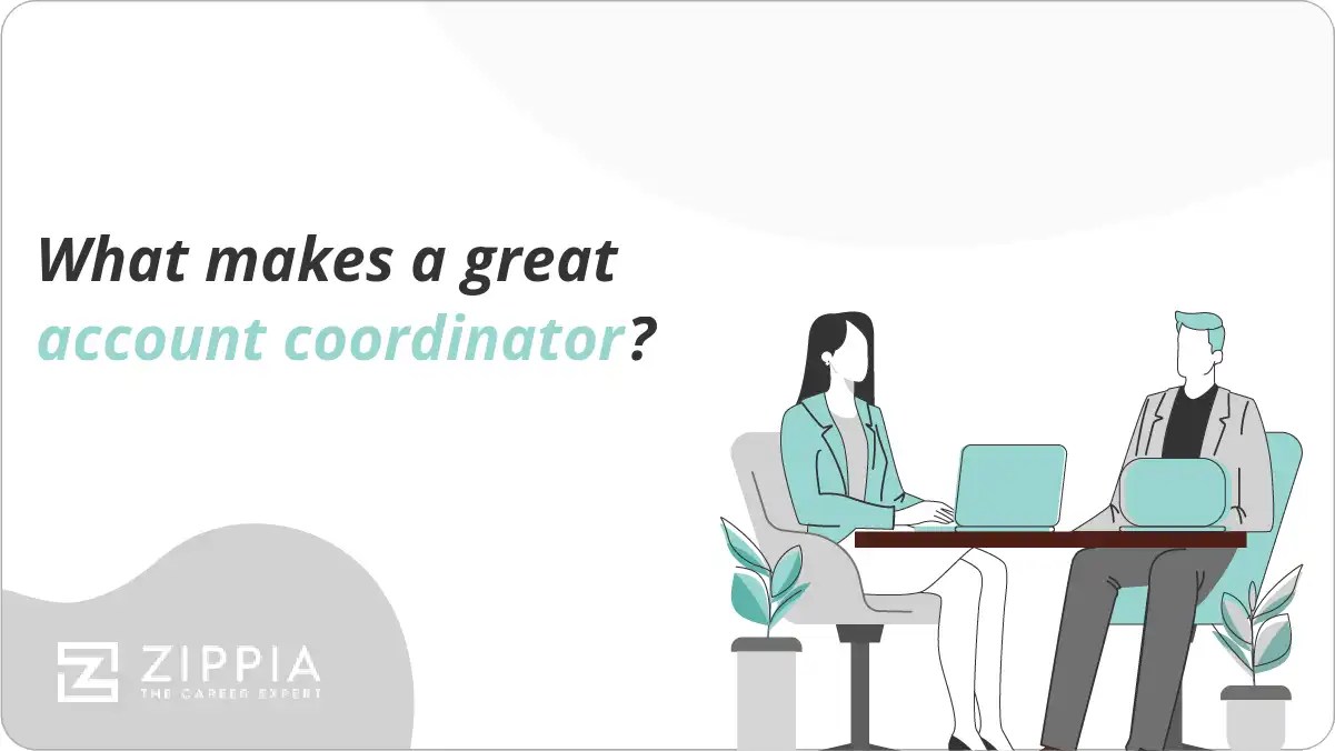 What makes a great account coordinator? Zippia