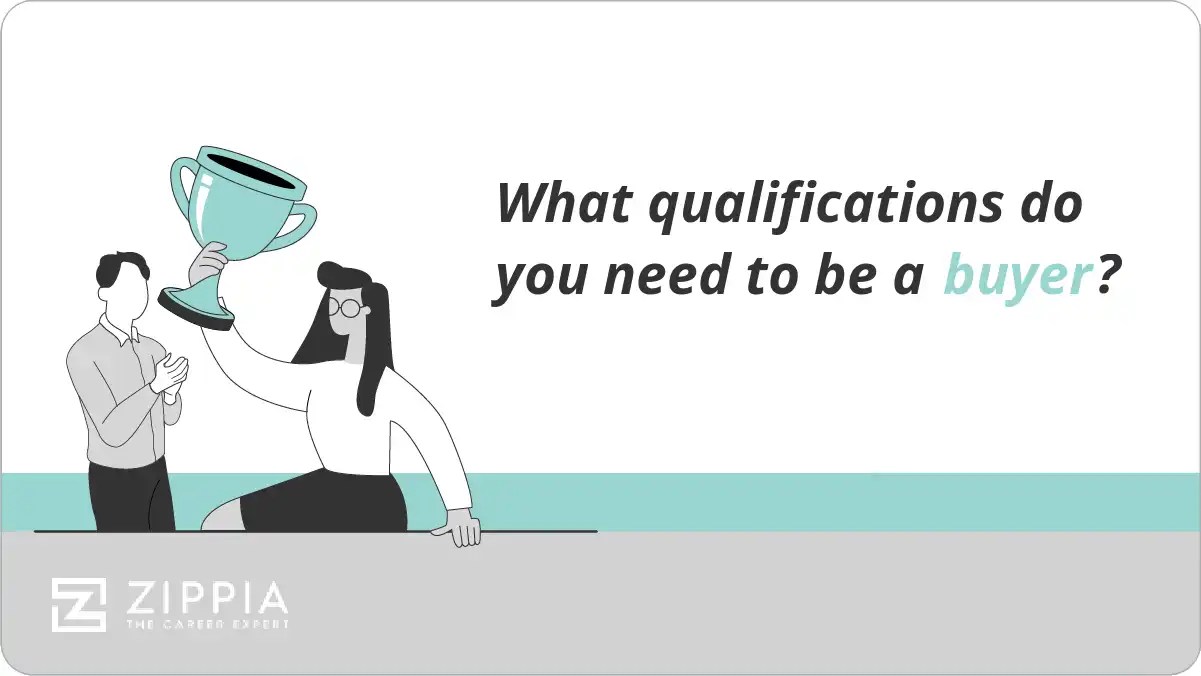What qualifications do you need to be a buyer? Zippia