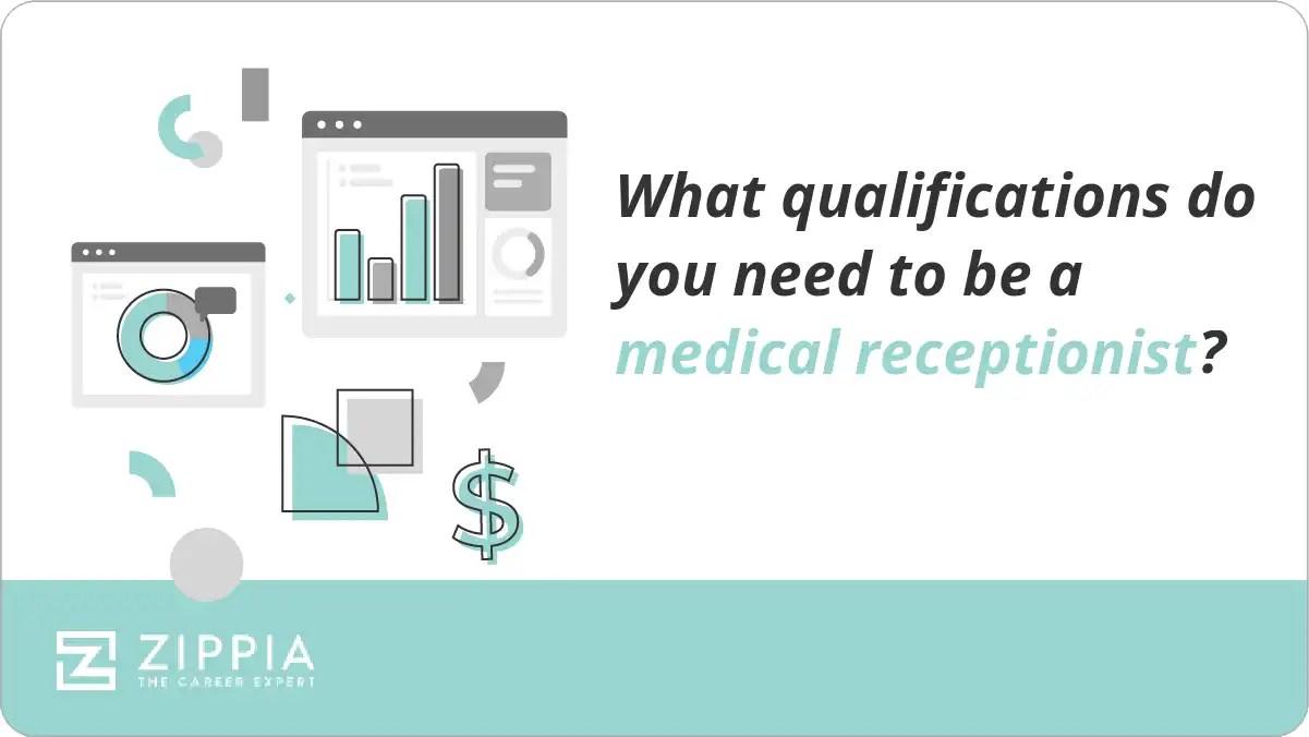 What qualifications do you need to be a medical receptionist? Zippia