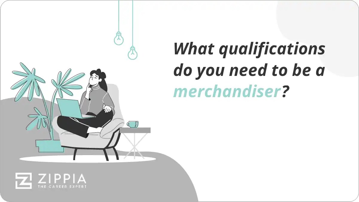 What qualifications do you need to be a merchandiser? Zippia