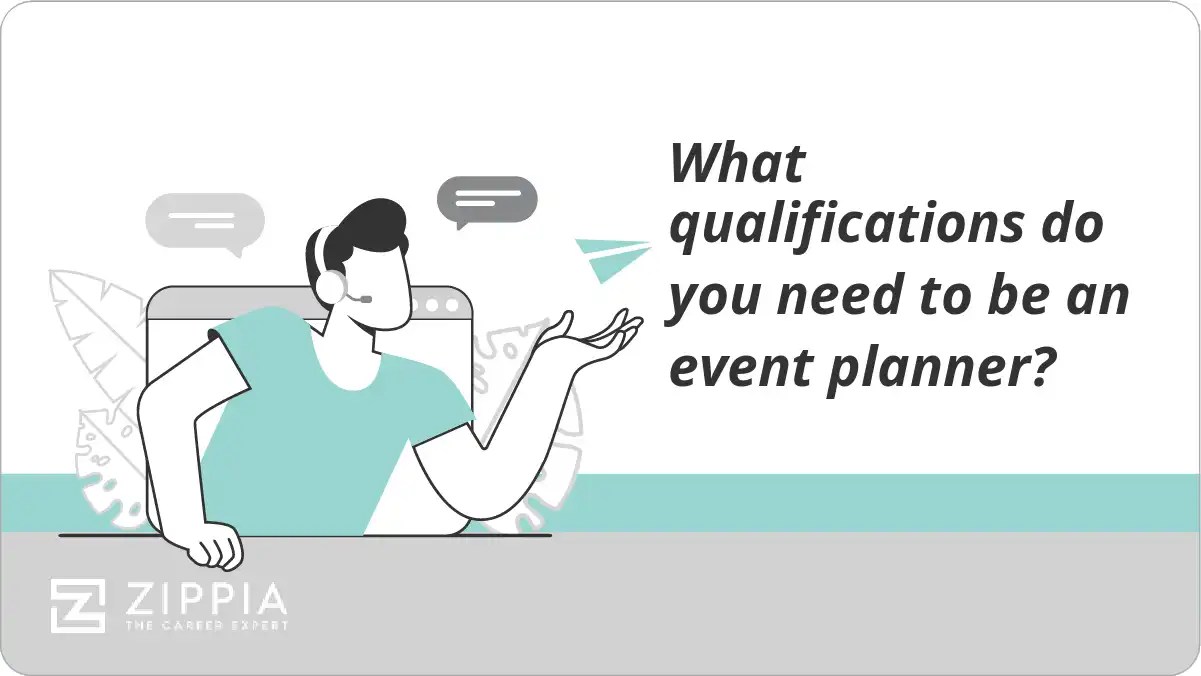 What qualifications do you need to be an event planner? Zippia