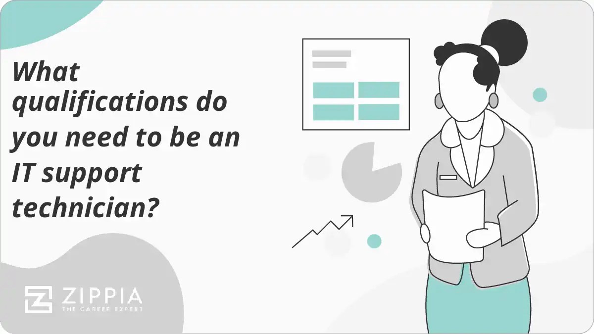 What qualifications do you need to be an IT support technician? Zippia