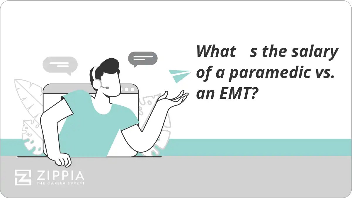 What s the salary of a paramedic vs. an EMT? Zippia